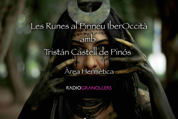 Àrea hermètica. "Les Runes al Pirineu Iber-Occità" amb Tristán Castell de Pinós. 2026-02-23.