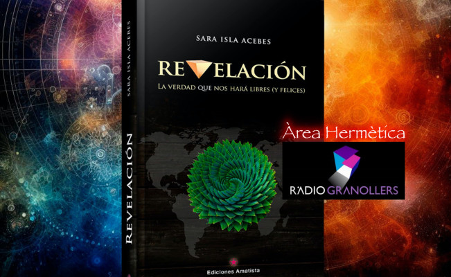 Àrea hermètica. Revelació. La veritat ens farà lliures. I feliços, amb Sara Isla Acebes. 2024-11-19.