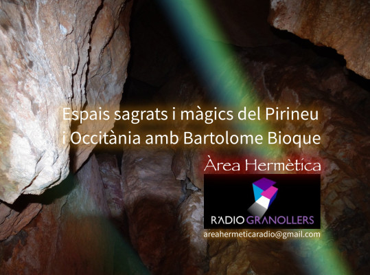 Àrea hermètica. "Espais sagrats i màgics del Pirineu i Occitània" amb Bartolome Bioque. 2025-10-09.