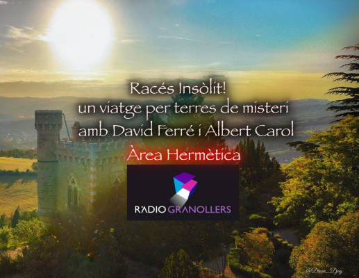 Àrea hermètica. "Racés Insòlit" amb David Ferré i Albert Carol Vidal. Un viatge per terres de misteris!. 2024-04-24.