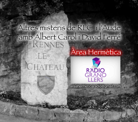 Àrea hermètica. Els altres misteris de Rennes le Château i Aude amb Albert Carol i David Ferré. 2025-05-07.