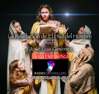 Àrea hermètica. "La revelelación de el hijo del Hombre", amb José Luís Giménez. 2025-10-02.
