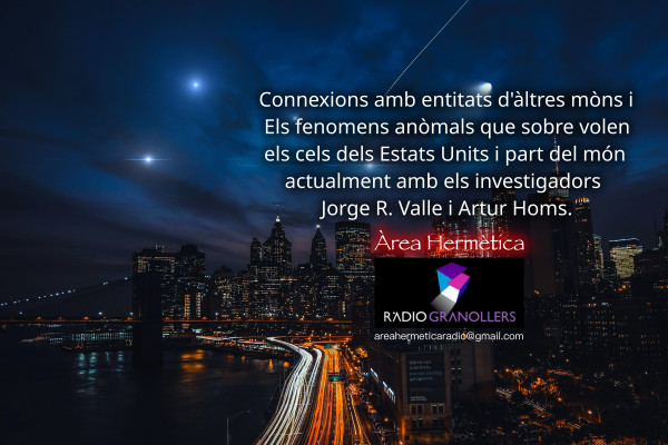 Area Hermètica 289. Connexions amb entitats d'àltres mòns i i els fenomens anòmals que sobre volen els cels dels Estats Units.